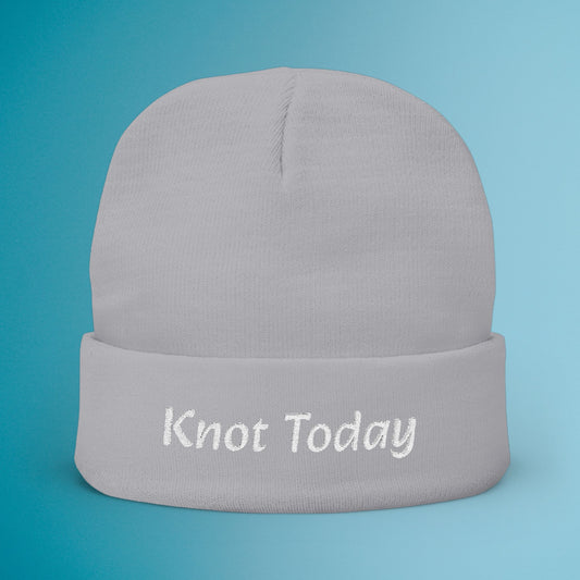 Knot Today Embroidered Knit Beanie, Funny Winter Hat, Unique Gift, Warm Headwear, Casual Beanie for Cold Weather