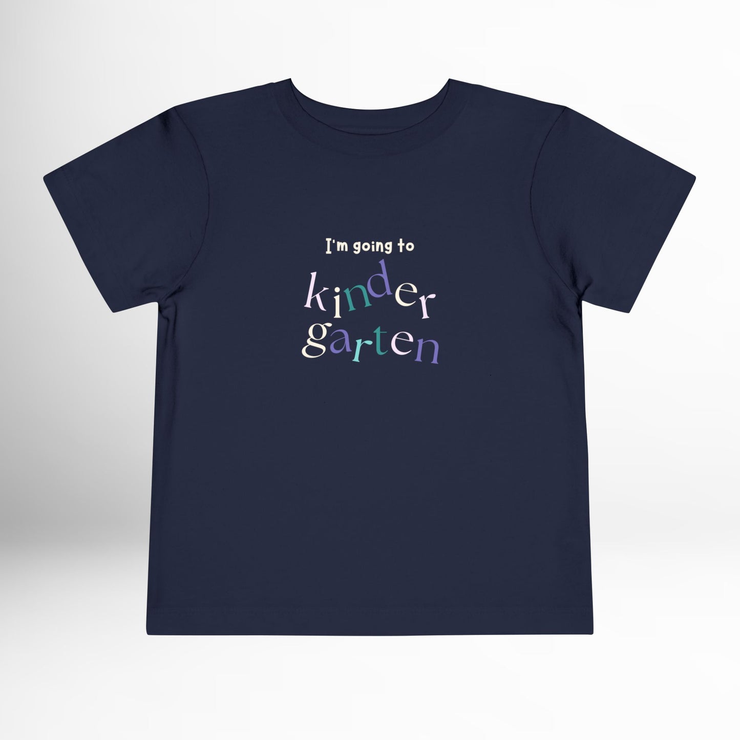 Kindergarten Toddler T-Shirt - First Day of School Kids Tee