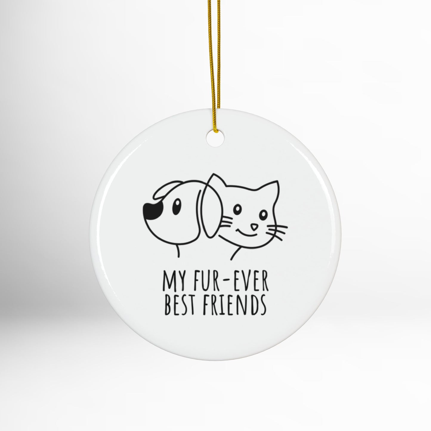 Ceramic ornament with dog and cat illustration and 'My fur-ever best friends' text on a white background.