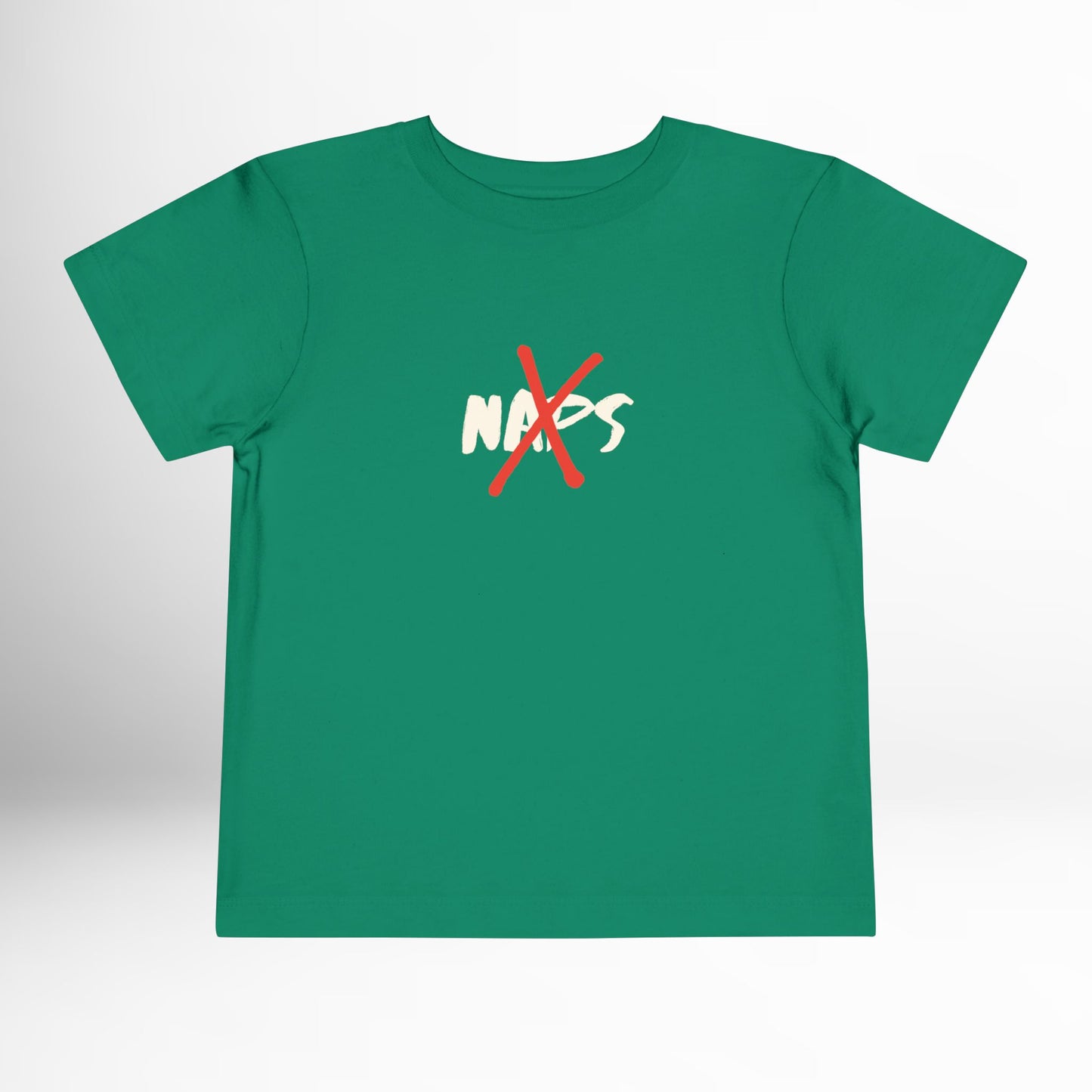 No Naps Toddler T-Shirt - Funny Kids Graphic Tee