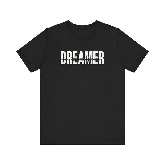 Dreamer T-Shirt | Minimalist Motivational Graphic Tee | Modern Streetwear Shirt | Positive Gift for Him or Her