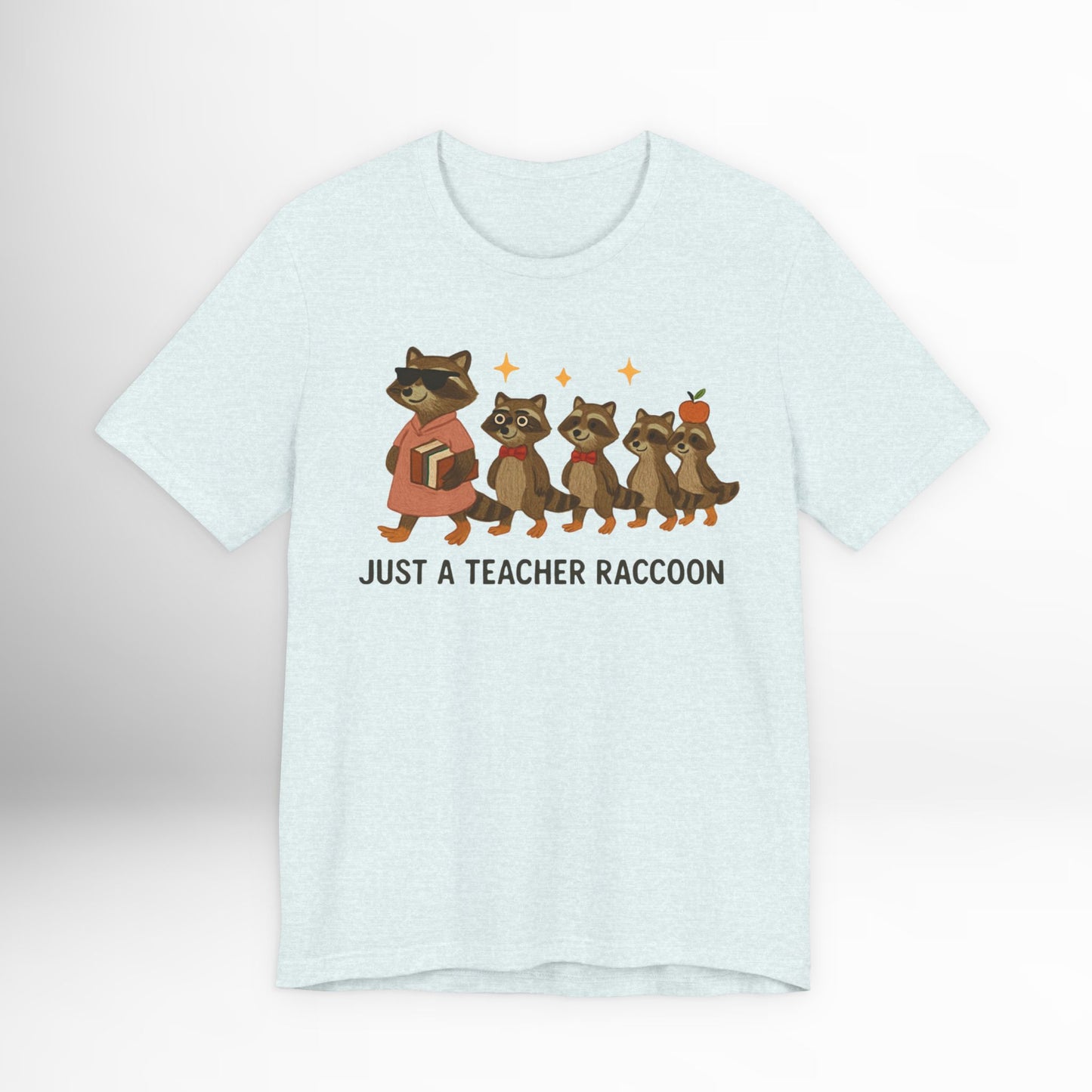 Just a Teacher Raccoon T-Shirt Cute Funny Teacher Graphic Tee, Back to School Raccoon Shirt