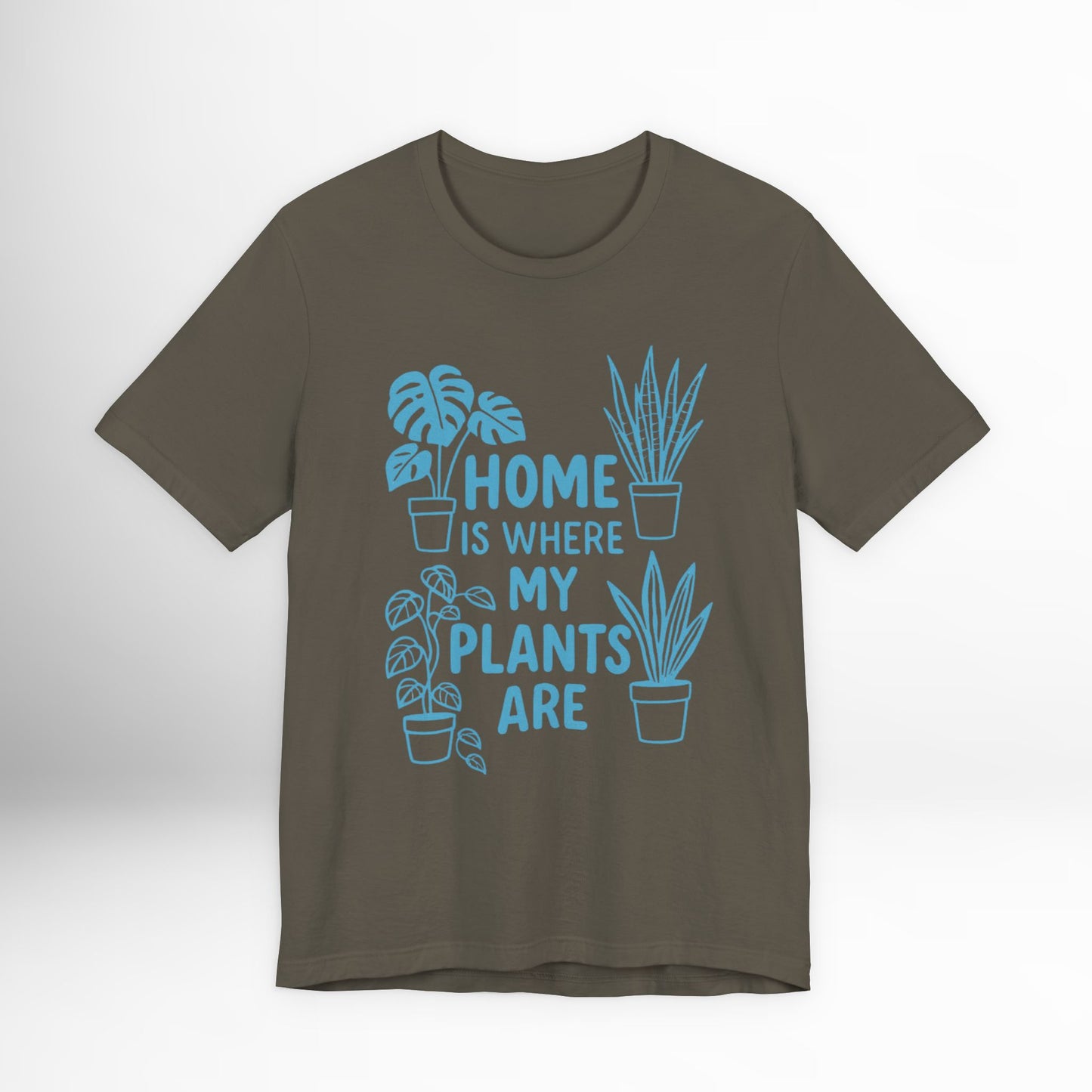 Home is Where My Plants Are T-Shirt Funny Plant Lover Graphic Tee, Botanical Gardening Shirt