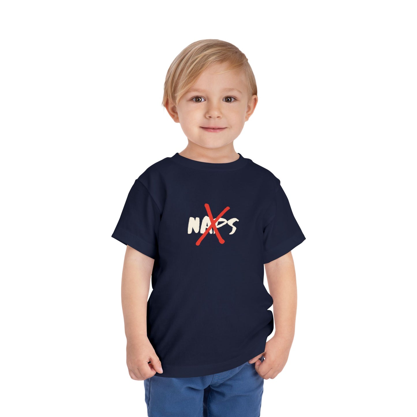 No Naps Toddler T-Shirt - Funny Kids Graphic Tee