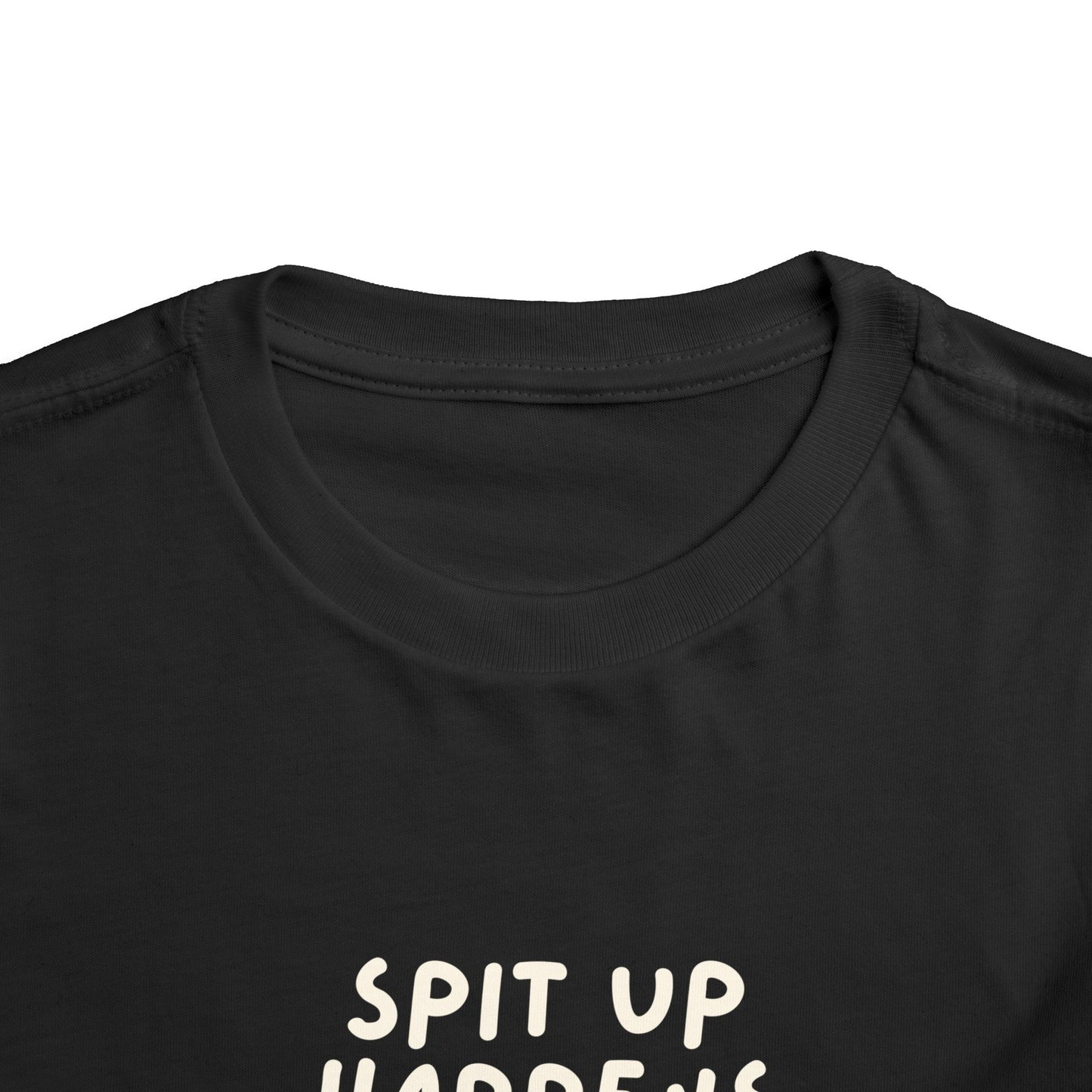 Spit Up Happens Toddler Shirt Funny Cotton Tee (2T-5T)